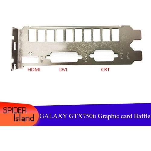 50pcs GALAXY GTX 750ti New Bracket GTX750ti Video card baffle New GALAXY GTX750ti Snapdragon V2 2G Bezel Card Graphics Bezel