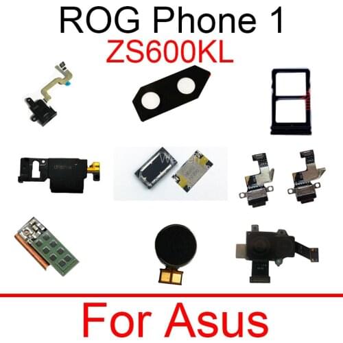 USB Chargring Board For ASUS ROG Phone ZS600KL Z01QD Rear Camera Lens Buzzer Sim Card Tray Audio Earpiece Speaker Flex Cable