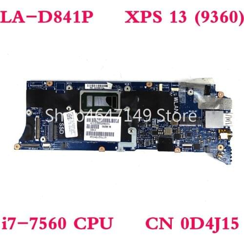 CN 0D4J15 LA-D841P i7-7560 CPU For Dell XPS-13 9360 mainboard LA-D841P cn D4J15 Laptop motherboard