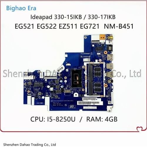 For Lenovo Ideapad 330-15IKB 330-17IKB Laptop Motherboard NM-B451 Main Board With SR3LA I5-8250U CPU RAM-4GB 100% Fully Tested