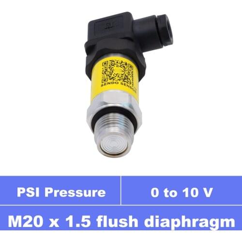 0 10v, 3 wires output, flush face pressure sensor, 12vdc, 24Vdc power, M20x1.5 thread, 0 to 1500, 2000, 3000 psi, 6000psi gauge