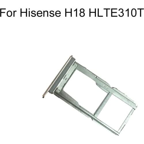 For Hisense H18 HLTE310T New Original Sim Card Holder Tray Card Slot For HisenseH18 HLTE310T Sim Card Holder
