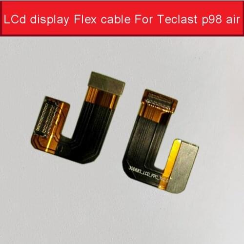 100% original Genuine lcd display Flex cable For Teclast p98 air 3g x98 air II III 9.7" LCD display flex cable replacement parts