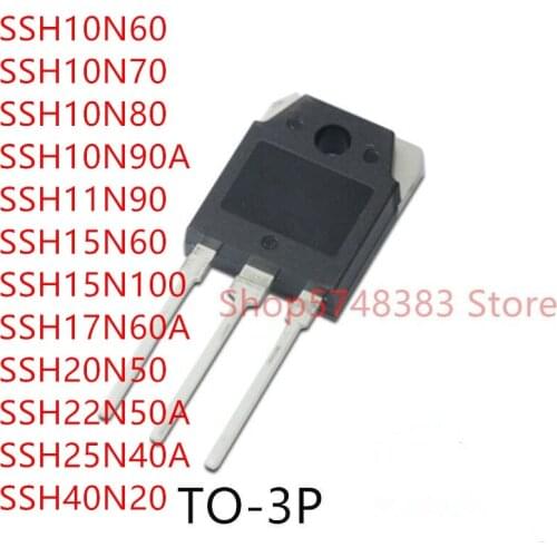 10PCS SSH10N60 SSH10N70 SSH10N80 SSH10N90A SSH11N90 SSH15N60 SSH15N100 SSH17N60A SSH20N50 SSH22N50A SSH25N40A SSH40N20 TO-3P