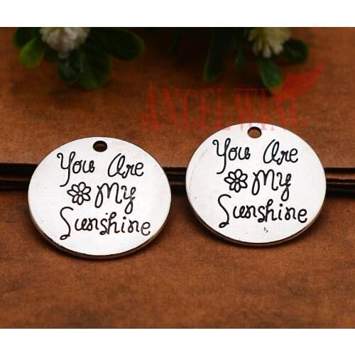 10pcs/lot--25mm, Antique silver plated You Are My Sunshine charms,DIY supplies,Jewelry accessories