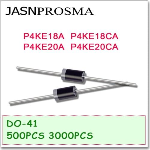 JASNPROSMA DO-41 P4KE18 P4KE18A P4KE18CA P4KE20 P4KE20A P4KE20CA 500PCS 3000PCS UNI BI DIP High quality DO41 P4KE