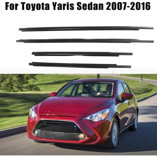 4Pcs Car Outer Window Glass Seal Belt Trim Sealing Strips Rubber Weatherstrip for Toyota Yaris Sedan 2007-2016