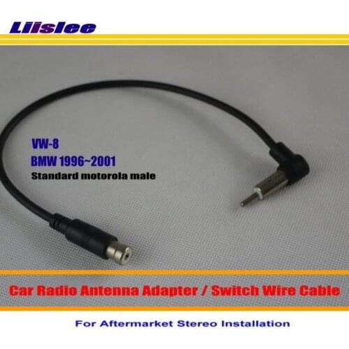 Liislee For BMW Z3 Z8 - Car Radio Antenna Adapter / Aftermarket Stereo Wire / Standard Motorola Male