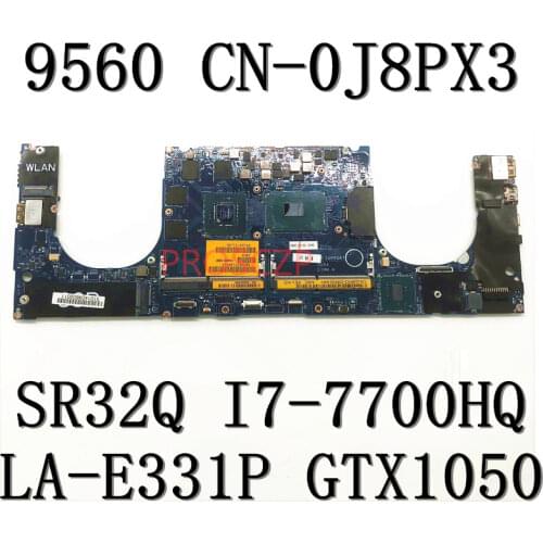 For Dell 9560 LA-E331P Laptop Motherboard With SR32Q I7-7700HQ CN-0J8PX3 0J8PX3 0J8PX3 GTX1050 100% full Working well