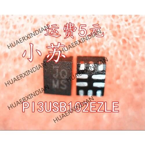 New Original PI3USB102EZLE PI3USB102EZLEX Printing JQ MS HX HC QFN10 Have Stock