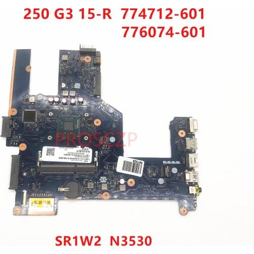 For HP 250 G3 15-R Laptop Motherboard 774712-001 774712-601 776074-601 LA-A991P With SR1W2 AZN3530 CPU 100% working well