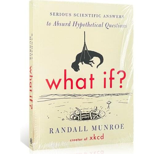 What If ?Humor popular science books Serious scientific answers to absurd hypothetical questions English books for children kids