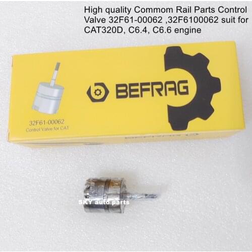 High quality Commom Rail Parts Control Valve 32F61-00062 ,32F6100062 suit for CAT320D, C6.4, C6.6 engine （6 pcs