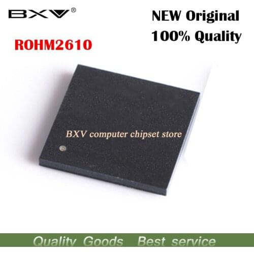 2pcs ROHM2610 BD2610GW BGA Mobile phone IC chip new original laptop chip free shipping
