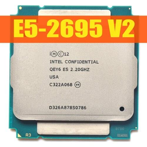 Xeon E5-2695 V2 Twelve-Core Processor 2.4GHz 8GT/s 25MB 24threads LGA 2011 CPU CPU 100% normal work