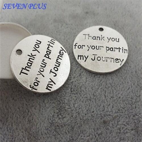 High Quality 20 Pieces/Lot Diameter 25mm Thank You For Your Part in My Journey Letter Charm Friend Charms For Jewelry Making