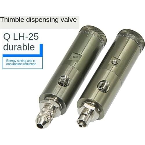 QLH-25 Dispensing Valve Thimble Type, Precision Adjustment Valve with Scale Adjustment Thimble Type Valve