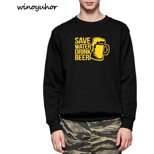 Save Water Drink Beer Funny Printed Hoodies Men Winter Warm Fleece Sweatshirts Hip Hop O-neck Pullovers Streetwear Homme