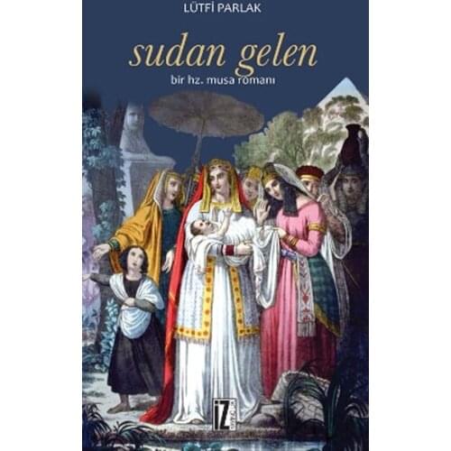 Sudan From-A Hz. Musa Novel Lütfi Bright Trace Yayıncılık Art-Literature Series