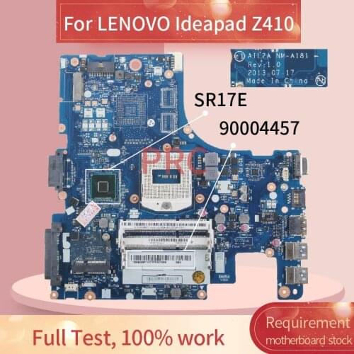 90004457 For LENOVO Ideapad Z410 Laptop motherboard NM-A181 SR17E DDR3 Notebook Mainboard
