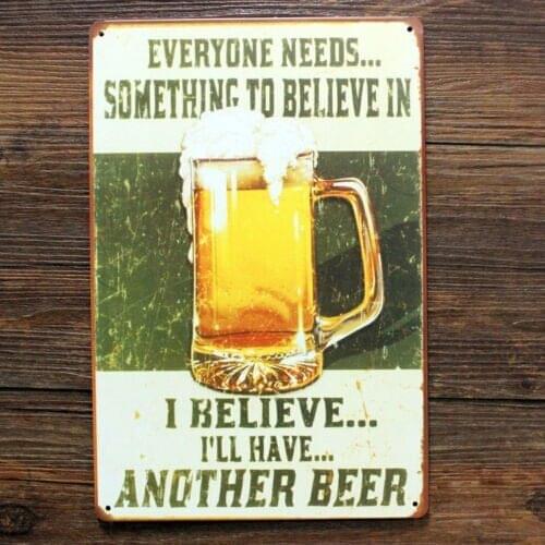 Everyone Needs something to believe in Tin Sign Metal Wall Decor Pub Bar Tavern 20x30CM