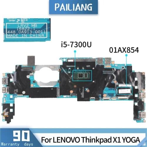PAILIANG Laptop motherboard For LENOVO Thinkpad X1 YOGA 01AX854 16822-1 Mainboard Core SR340 i5-7300U With 16G RAM TESTED DDR4