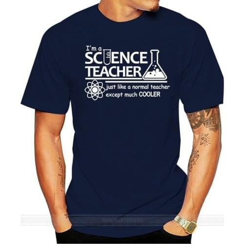 Science Teacher Teach Biology Chemistry Physics T Shirt Men Computer Joke T-Shirts Printing Comics Latest Funny Tshirt Fit