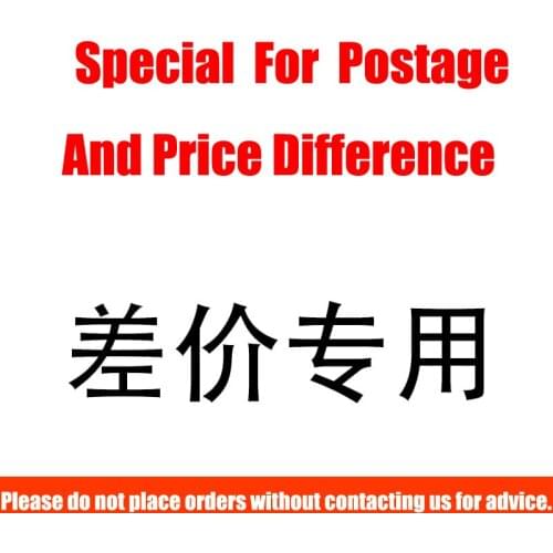 Postage and price difference special, do not contact us for consultation please do not order