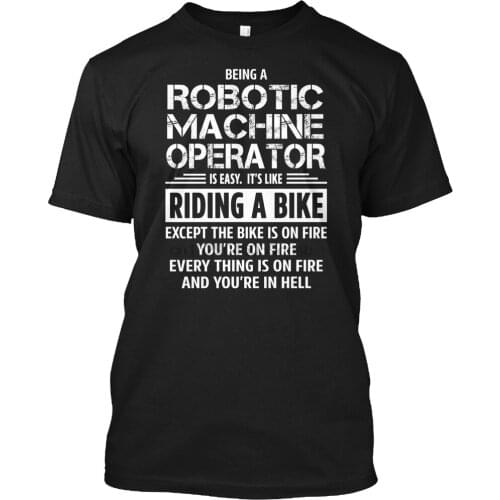 Men T Shirt Robotic Machine Operator Women tshirt