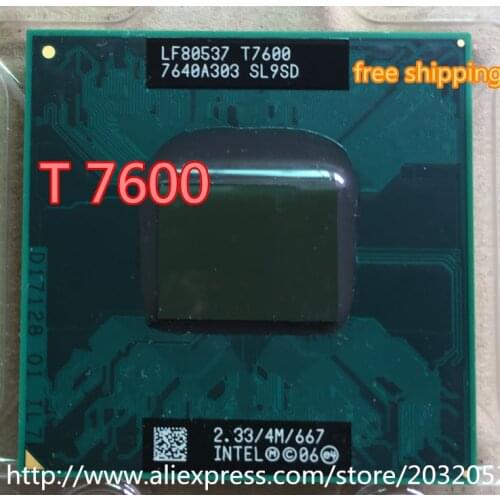Intel Core Duo T7600 CPU 4M Cache,2.33GHz,667MHz FSB Scoket 478,Dual-Core Laptop processor for 945 chipset