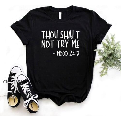 Thou Shalt Not Try Me -Mood 247 Women Basic Tshirt Premium Casual Funny T Shirt Gift For Lady Yong Girl Top Tee