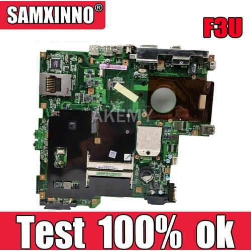 Akemy For ASUS F3U Laotop Mainboard F3U Motherboard with DDR3 Without graphics card