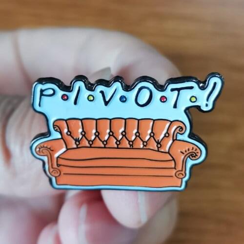 Pivot Brooch Vintage Sofa Enamel Pin Funny Friends Sayings Badges Favorite TV series Jewelry