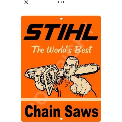 TIN SIGN "Stihl Chainsaw” Vintage Garage Yard work Decor Rustic Mancave Tools Sa