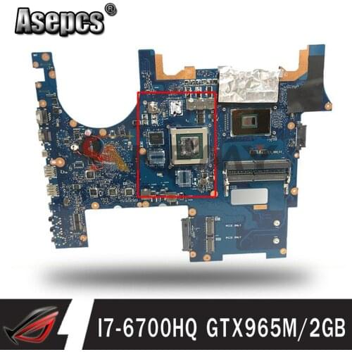 AKEMY G752VL For ASUS ROG752 G752VY G752VT G752V I7-6700HQ GTX965M/2GB Laptop Motherboard Tested original Mainboard