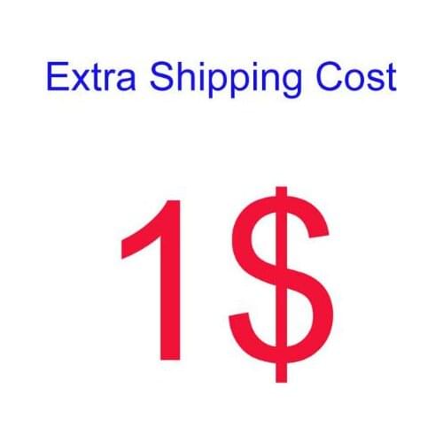 1 USD for extra shipping cost shipping fees by other shipping way