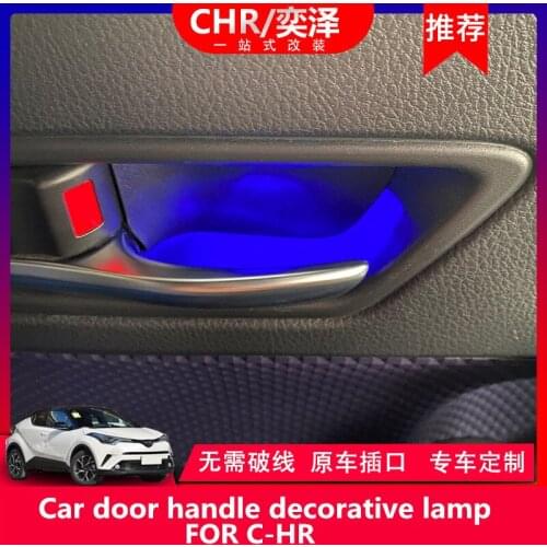 Car door handle decoration lamp LED FOR C-HR interior atmosphere door bowl armrest decoration lamp CHR