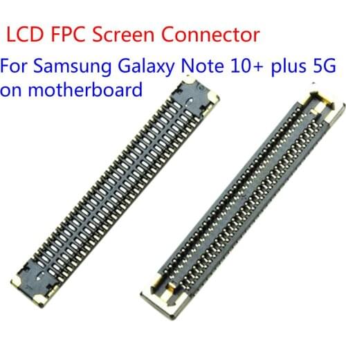 For Samsung Galaxy Note 10+ plus 5G on motherboard LCD FPC Screen Connector