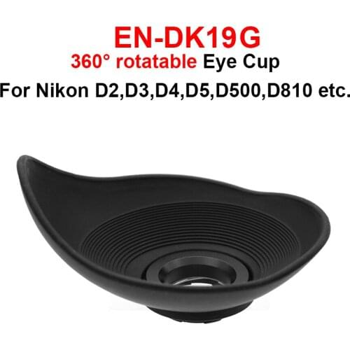 EN-DK19G 360° Rotatable Viewfinder Eye Cup Eyepiece For Nikon D5,D500,D810A,D810,D4S,Df,D4,D2 Series,D3 Series Camera Accessory