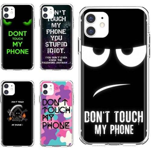 Silicone Bag Case don't-touch-my-phone-Poster For Huawei Mate 20 30 40 7 8 9 10 Lite Pro P Smart 2018 2019 Plus G7 G8