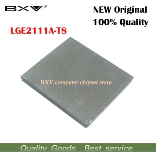 2pcs LGE2111A-T8 LGE2111A LGE2111 2111A 2111 BGA566 In Stock