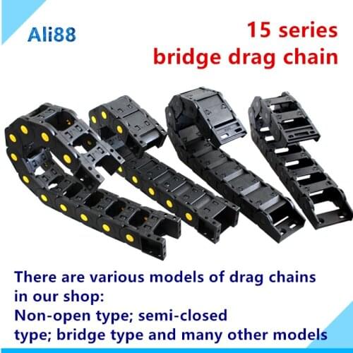 Bridge drag chain 15x20mm-1000mm Cable Drag Chain Wire Carrier Tools Plastic Drag Towline end connectors for CNC Router Machine