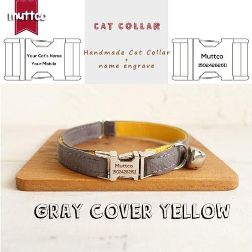 MUTTCO retailing self-design engraved metal buckle cat collar GRAY COVER YELLOW poly satin and nylon 2 sizes UCC026