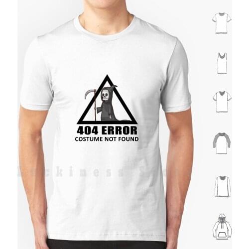 404 Error - Costume Not Found T Shirt Print For Men Cotton New Cool Tee Costume Not Found 404 Error Error 404 Iam