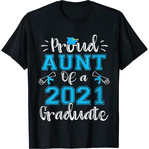 Womens Funny Proud Aunt Of A 2021 Graduate Shirt Class Of 21 Gift T-Shirt Tees Oversized Cotton Student Tshirts On