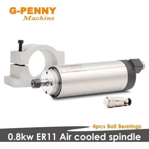 0.8kw ER11 Air cooled spindle motor Diameter 65mm Spindle for engraving milling grind 4pcs bearings & 65mm Aluminium Bracket