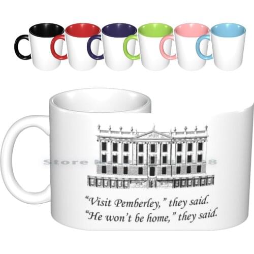 Visit Pemberley , They Said. Ceramic Mugs Coffee Cups Milk Tea Mug Jane Austen Pride And Prejudice Pemberley Mr Darcy Elizabeth