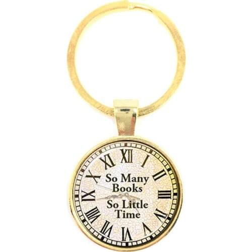 "So Many Books So Little Time" Round Glass Cabochon Proverbs Key chains Best Gift For Student Friends Keyring