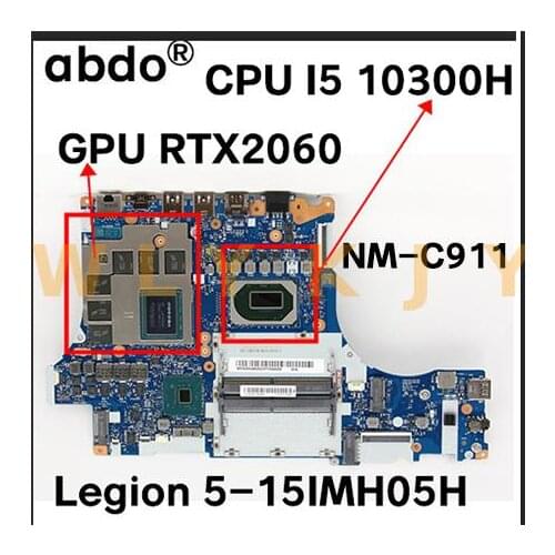 For Lenovo Legion 5-15IMH05H laptop motherboard GY750/751 NM-C911 motherboard with CPU I5 10300H GPU RTX2060 100% test work