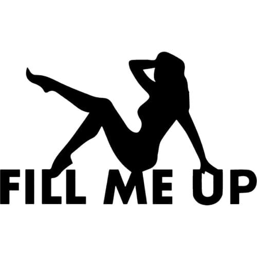 S50726# Various Sizes/Colors Car Stickers Vinyl Decal FILL ME UP Fuel Refill Motorcycle Decorative Accessories Creative